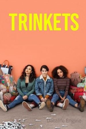 Trinkets streaming guardaserie