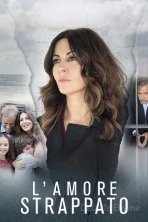 L'amore strappato streaming guardaserie