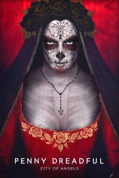 Penny Dreadful: City of Angels streaming guardaserie