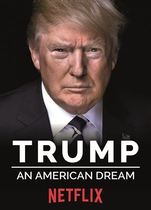 Trump - Un sogno americano streaming guardaserie