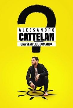 Alessandro Cattelan: una semplice domanda streaming guardaserie
