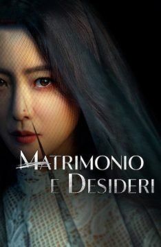 Matrimonio e desideri (2022) streaming guardaserie