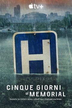 Cinque giorni al Memorial (2022) streaming guardaserie