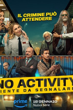 No Activity - Niente da segnalare streaming guardaserie
