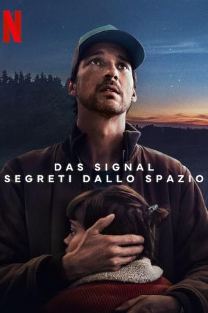 Das Signal – Segreti dallo spazio streaming guardaserie