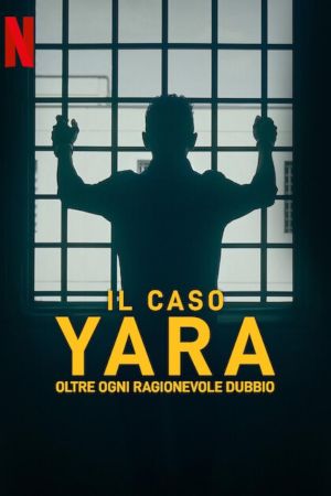 The Yara Gambirasio Case: Beyond Reasonable Doubt streaming guardaserie