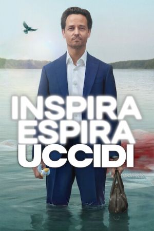 Inspira, espira, uccidi streaming guardaserie