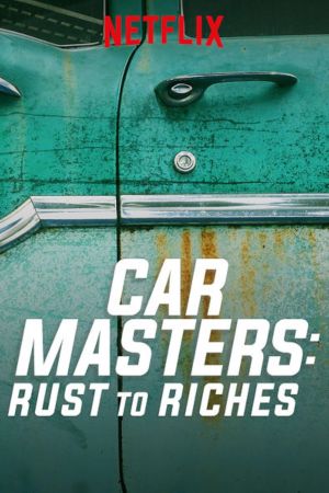 Car Masters - dalla ruggine alla gloria streaming guardaserie
