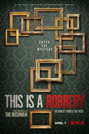 This Is a Robbery: The World's Biggest Art Heist streaming guardaserie