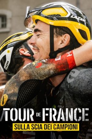 Tour de France: sulla scia dei campioni streaming guardaserie